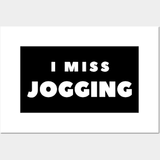 I MISS JOGGING Posters and Art